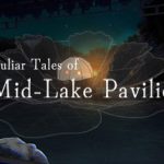 Peculiar Tales of Mid-Lake Pavilion Trainer