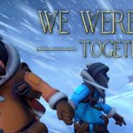 We Were Here Together Trainer