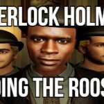 Sherlock Holmes: Finding the Rooster Trainer