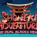 Shonen Adventure : The Dual Blades Hero Trainer