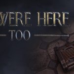 We Were Here Too Trainer