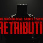 The Walking Dead: Saints & Sinners – Chapter 2: Retribution Trainer
