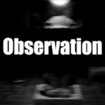 I’m on Observation Duty 4 Trainer
