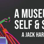 A Museum of Self & Space Trainer