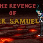 The Revenge of Mr.Samuel Trainer