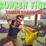 Drunken Fist 2: Zombie Hangover Trainer