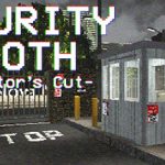 Security Booth: Director’s Cut Trainer