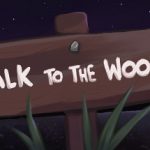 Walk to the Woods Trainer