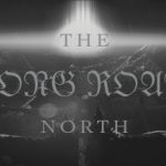 The Long Road North Trainer