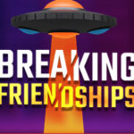 Breaking Friendships Trainer