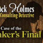Sherlock Holmes Consulting Detective: The Case of Banker’s Final Debt Trainer