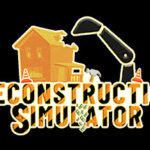 Deconstruction Simulator Trainer