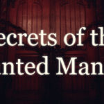 Secrets of the Haunted Mansion Trainer