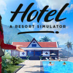 Hotel: A Resort Simulator Trainer