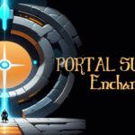 PORTAL SURVIVORS : Enchanstrider Trainer
