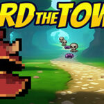 Guard the Tower! Trainer