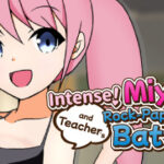 Intense! Miyu-chan and Teacher’s Rock-Paper-Scissors battle! Trainer