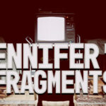 Jennifer’s Fragments Trainer
