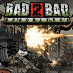 Bad 2 Bad: Apocalypse Trainer