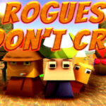 Rogues Don’t Cry Trainer