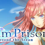 Steam Prison -Beyond the Steam- Trainer