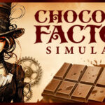 Chocolate Factory Simulator Trainer