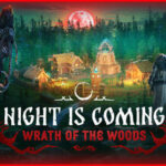 Night is Coming — Wrath of the Woods Trainer