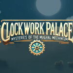 Clockwork Palace: Mysteries of the Mughal Mechanicum Trainer
