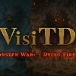 VisiTD – Monster War: Dying Fire – Trainer