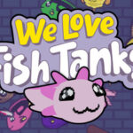 We Love Fish Tanks Trainer