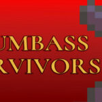 Dumbass Survivors Trainer
