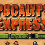 Apocalypse Express Trainer