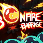 Bonfire Barrage Trainer