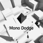 Mono Dodge Trainer